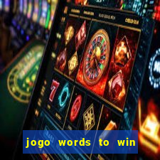 jogo words to win paga mesmo